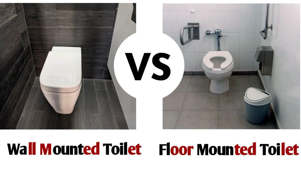 Wall Mounted vs Floor Mounted Toilets 9 Important Difference My