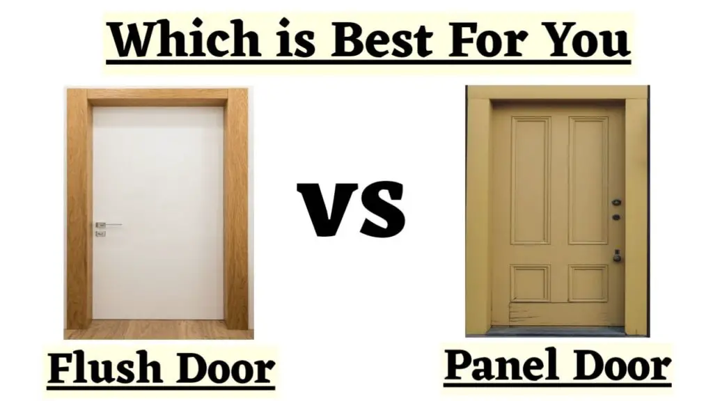 Flush Door vs Wooden Panel Door
